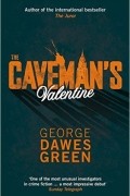 George Dawes Green - The Caveman&#039;s Valentine