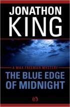 Джонатон Кинг - The Blue Edge of Midnight