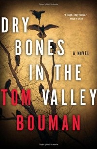Том Боуман - Dry Bones in the Valley