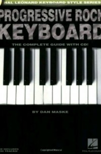 Dan Maske - Progressive rock keyboard: the complete guide