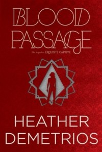 Heather Demetrios - Blood Passage