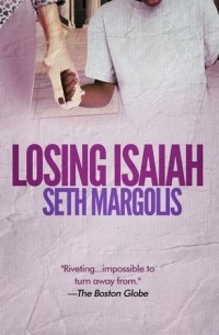 Seth Margolis - Losing Isaiah