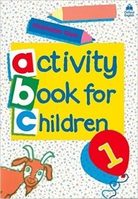 Кристофер Кларк - Oxford Activity Books for Children: Book 1