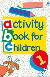 Кристофер Кларк - Oxford Activity Books for Children: Book 1