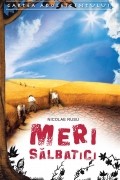 Nicolae Rusu - Meri sălbatici