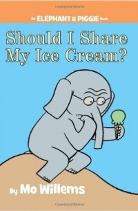 Mo Willems - Should I Share My Ice Cream?