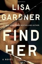 Lisa Gardner - Find Her