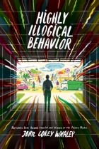 John Corey Whaley - Highly Illogical Behavior