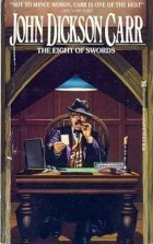 John Dickson Carr - The Eight of Swords