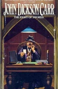 John Dickson Carr - The Eight of Swords
