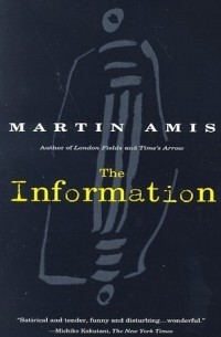 Martin Amis - The Information