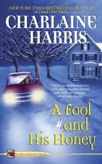 Charlaine Harris - A Fool and His Honey