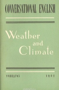 Анна Якобсон - Weather and Climate / Природа. Климат