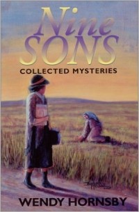 Wendy Hornsby - Nine Sons: Collected Mysteries