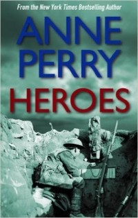 Anne Perry - Heroes