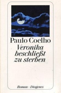 Paulo Coelho - Veronika beschließt zu sterben
