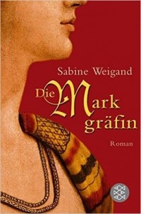 Сабин Вейганд - Die Markgraefin