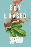 Garrard Conley - Boy Erased