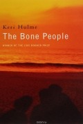 Keri Hulme - The Bone People