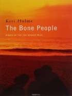 Keri Hulme - The Bone People