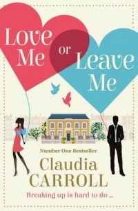 Claudia Carroll - Love Me or Leave Me