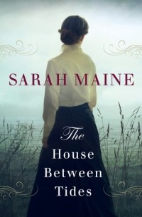 Sarah Maine - The House Between Tides