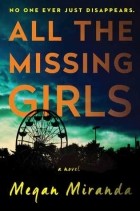 Megan Miranda - All the Missing Girls