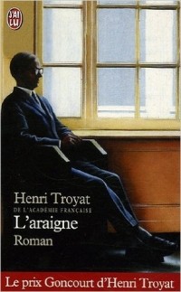 Henri Troyat - L'Araigne