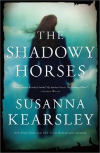 Susanna Kearsley - The Shadowy Horses