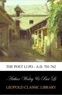 Li Bo - The Poet Li Po