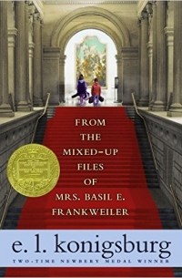 E.L. Konigsburg - From the Mixed-up Files of Mrs. Basil E. Frankweiler