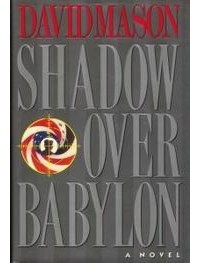 David Mason - Shadow Over Babylon