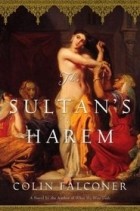 Колин Фалконер - The Sultan's Harem