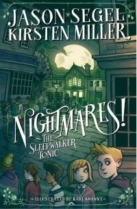 Nightmares! The Sleepwalker Tonic