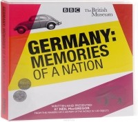 Neil MacGregor - Germany: The Memories of a Nation