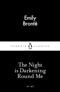 Emily Brontë - The Night is Darkening Round Me