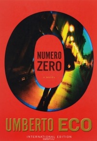 Umberto Eco - Numero Zero