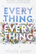 Nicola Yoon - Everything, Everything