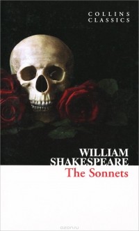 William Shakespeare - The Sonnets