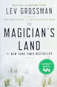 Lev Grossman - The Magician's Land