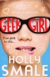 Holly Smale - GEEK GIRL