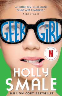 Holly Smale - GEEK GIRL