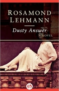 Розамонд Леманн - Dusty Answer