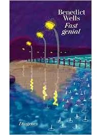 Benedict Wells - Fast genial