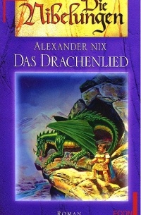 Alexander Nix - Das Drachenlied