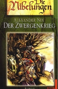 Alexander Nix - Der Zwergenkrieg