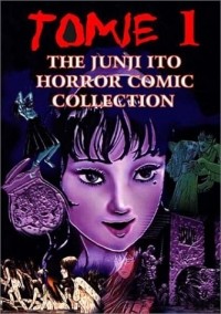 Junji Ito - Tomie, Volume 1