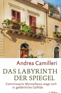 Andrea Camilleri - Das Labyrinth der Spiegel