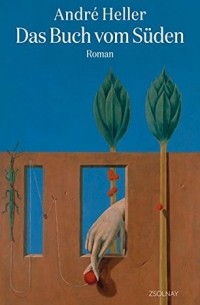 André Heller - Das Buch vom Süden