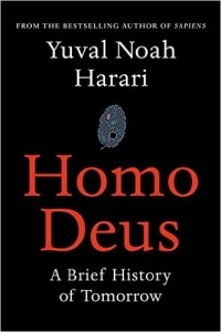 Yuval Noah Harari - Homo Deus: A Brief History of Tomorrow